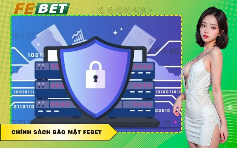 Chính Sách Bảo Mật FEBET