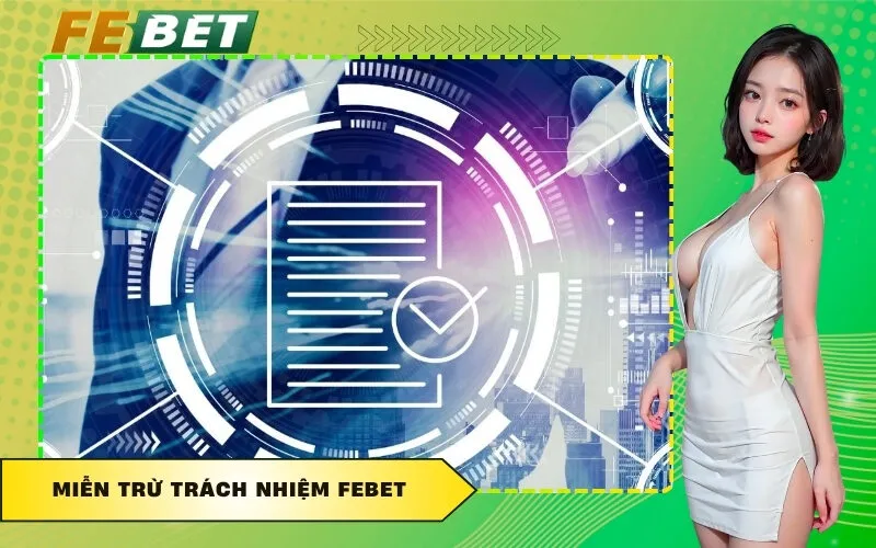 Miễn Trừ Trách Nhiệm FEBET